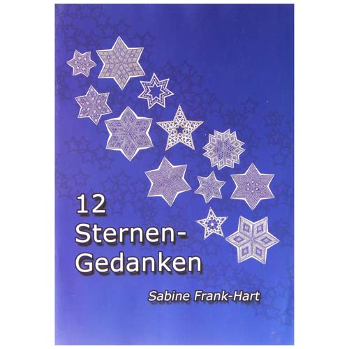 12 Sternengedanken ~ Sabine Frank-Hart - in der Klöppelwerkstatt erhältlich