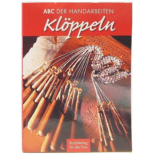 ABC der Handarbeiten KLÖPPELN ~ Buchverlag für die Frau - in der Klöppelwerkstatt erhältlich,. Klöppeln, Lehrbuch, Buchverlag für die Frau