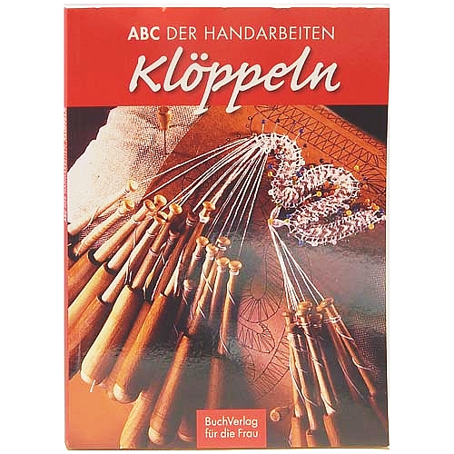 ABC der Handarbeiten KLÖPPELN ~ Buchverlag für die Frau - in der Klöppelwerkstatt erhältlich,. Klöppeln, Lehrbuch, Buchverlag für die Frau