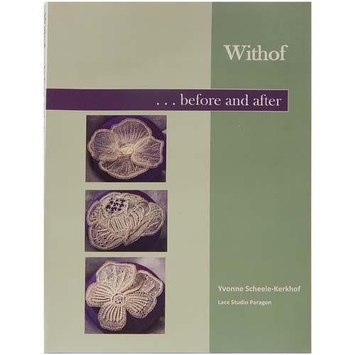 Withof-before and after, Yvonne Scheele-Kerkhof - in der Klöppelwerkstatt erhältlich