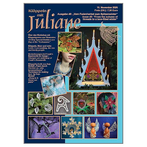 Klöppeln mit Juliane Heft 48, in der Klöppelwerkstatt, Erzgebirgische Zeitschrift, klöppeln, Knipling, Lace, Dentelle, Merletto, Pitsia, Kraj, Spitze, Kant, Juliane Winter