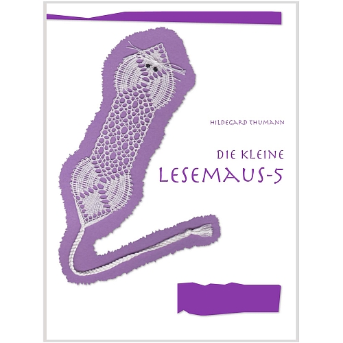 Die kleine Lesemaus, Nr. 5~ Hildegard Thumann, in der Klöppelwerkstatt, klöppeln, Lesezeichen, Torchon