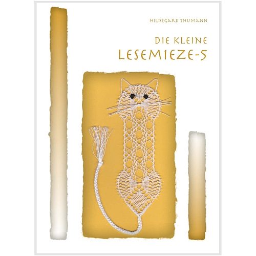 Die kleine Lesemieze, Nr. 6~ Hildegard Thumann, in der Klöppelwerkstatt, klöppeln, Lesezeichen, Torchon