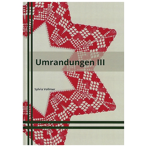 Umrandungen 3 ~ Sylvia Vollmer, Klöppelwerkstatt, 20 Entwürfe und 25 Briefe für unterschiedliche Formen, alle in Torchontechnik