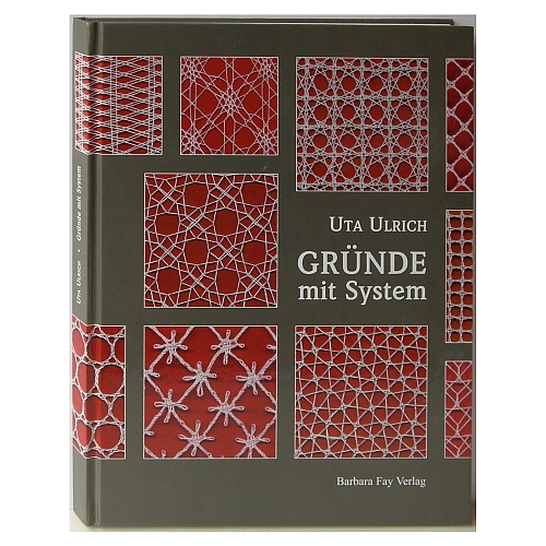 Gründe mit System ~ Uta Ulrich, Gründe lernen, Klöppelwerkstatt, klöppeln