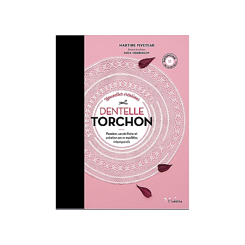 Dentelle Torchon 2 ~ Piveteau/Fouriscot Passion, Savoir-Faire et Creation en 21 Modèles Intemporels, Torchontechnik Band 2 in der Klöppelwerkstatt erhältlich