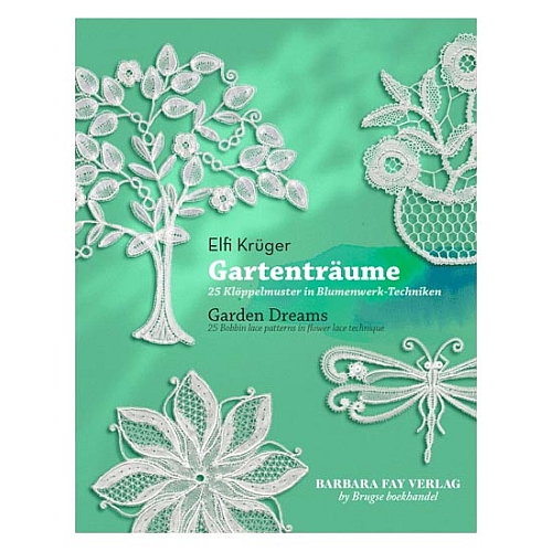 Gartenträume-Garden dreams ~ Elfi Krüger - Klöppelwerkstatt, Rosaline, Duchesse, Rococo, Brügger Blumenwerk klöppeln