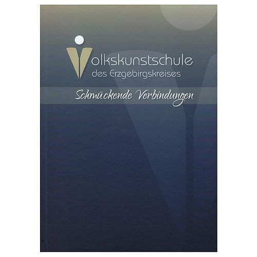 Schmückende Verbindungen ~ Volkskunstschule d. Erzgebirgskreises, klöppeln, in der Klöppelwerkstatt erhältlich, technisches Handbuch klöppeln