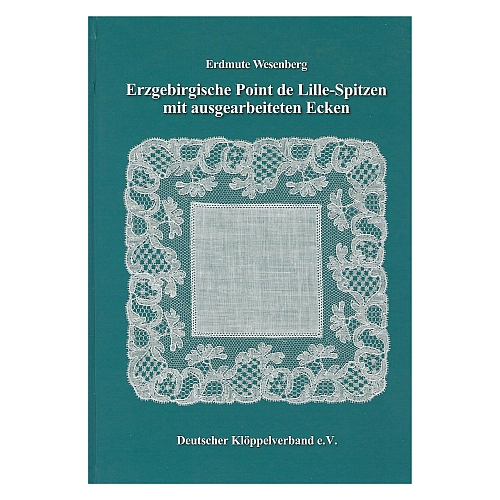 Erzgebirgische Point de Lille-Spitzen SH ~ Klöppelwerkstatt, Im Technikteil findet man alle z. Klöppeln der Erzgebirgischen Tüllgrundspitzen nötigen Grundlagen, klöppeln, Tüllspitze