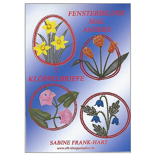 Fensterbilder mal anders ~ Sabine Frank-Hart, Klöppelwerkstatt, 7 Klöppelbriefe zu Ostern und Weihnachten, Sterne, Tannenbaum, Blumen, Tulpe, klöppeln, Jahreszeiten