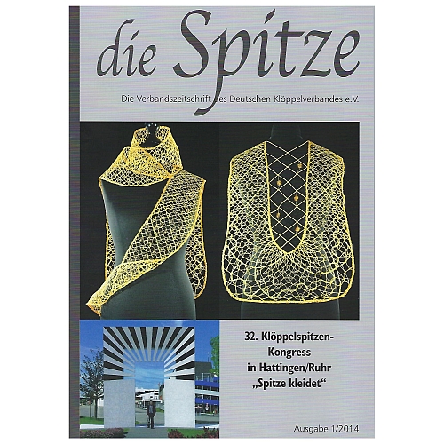 Die Spitze - Klöppelwerkstatt, eine Verbandszeitschrift, herausgegeben vom Deutschen Klöppelverband e.V., verschiedene gebrauchte Hefte, klöppeln Heft 1-2014