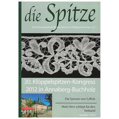 Die Spitze - Klöppelwerkstatt, eine Verbandszeitschrift, herausgegeben vom Deutschen Klöppelverband e.V., verschiedene gebrauchte Hefte, klöppeln Heft 1-2012