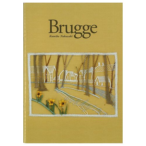 Brugge - Kumiko Nakazaki - Klöppelwerkstatt, Das Buch ist von Brügge inspiriert, klöppeln, Binche, Kantstad