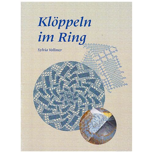 Klöppeln im Ring-Sylvia Vollmer - Klöppelwerkstatt, 21 Fensterbilder und Ideen für Christbaumschmuck und Ohrringe.