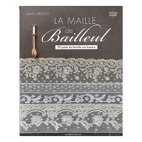 la Maille de Bailleul - Gruson Isabelle- Klöppelwerkstatt, 50 schöne Tüll-Muster für alle Schwierigkeitsgrade, klöppeln