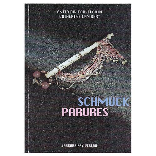 Schmuck Parures ~ A. Dajcar-Florin - C. Lambert- Klöppelwerkstatt, Schmuck für Anfänger und Fortgeschrittene, Verlag: Barbara Fay Verlag, klöppeln