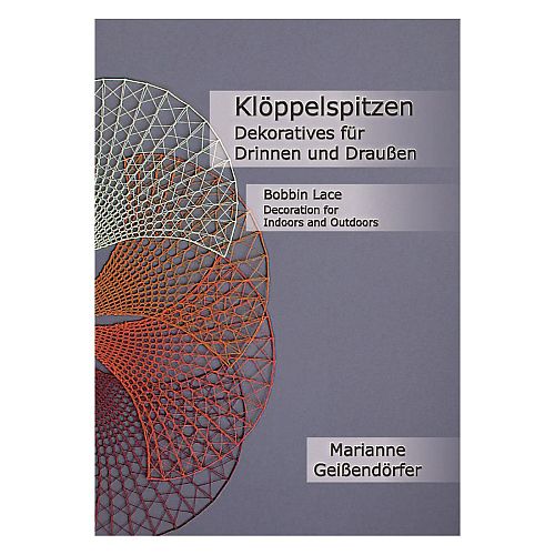 Klöppelspitzen-Dekoratives für Drinnen und Draußen - M. Geißendörfer, in der Klöppelwerkstatt, klöppeln