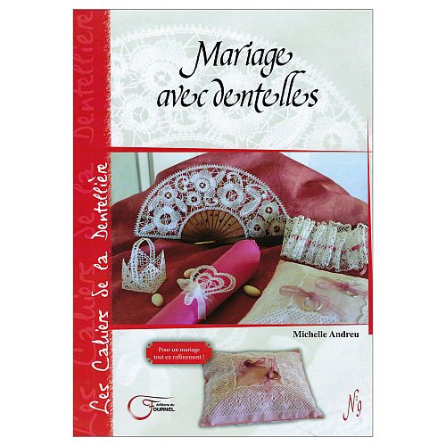 Mariage avec dentelles Nr. 9 - Les Cahieres de la dentelle ~ Michelle Andreu - Klöppelwerkstatt, Torchon, Hochzeit, Ringkissen klöppeln