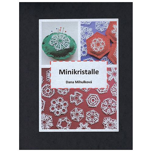 Minikristalle-Mini-Crystals - Dana Mihulkova - Klöppelwerkstatt, Mappe mit 50 Minikristalle in 4-6 cm Durchmesser, 4-7 Paare, Christmas, Tüllspitze, klöppeln, Text in deutsch, Irena Ring