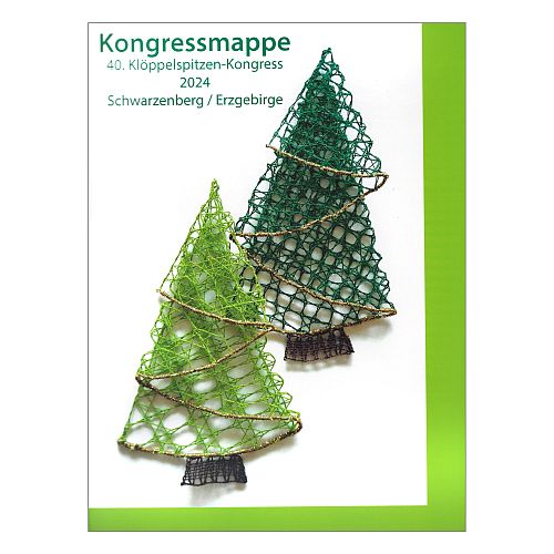 Kongressmappe 2024 - DKV - Klöppelwerkstatt, erschienen zum 40. Klöppelspitzenkongress, klöppeln