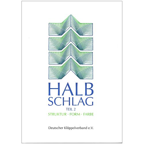 Halbschlag Teil 1 und 2 - DKV - Second Hand - Klöppelwerkstatt, 2 Bücher zum Thema Halbschlag, Herausgeber: Deutscher Klöppelverband e.V, klöppeln