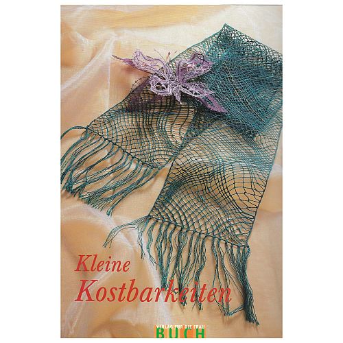Kleine Kostbarkeiten Second Hand - Buchverlag für die Frau - Klöppelwerkstatt, vom filigranen Schal bis zum lustigen Handy-Anhänger, klöppeln