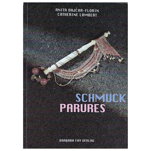 chmuck SH ~ Dajcar-Florin/Lambert- Klöppelwerkstatt, 24 Muster, Ketten, Broschen, Armbänder, Zu allen Klöppelbriefen gibt es Fotos und Arbeitsanleitungen, klöppeln