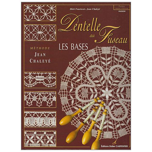 Dentelle au Fuseau Les Bases SH ~ Mic Fouriscot/Jean Chaleyé - Klöppelwerkstatt, erlernen sie die in der Normandie hergestellte oder reproduzierte Cluny-Spitze, klöppeln