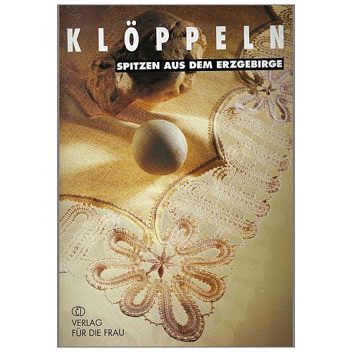 Klöppeln-Spitzen aus dem Erzgebirge SH - Buchverlag für die Frau - Klöppelwerkstatt, Naturmotive für Raumschmuck, Fensterbilder, Accessoires, klöppeln, Buchverlag für die Frau