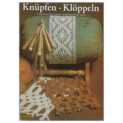 Knüpfen-Klöppeln SH ~ Verlag für die Frau - Klöppelwerkstatt, Handarbeitstechnik Band 6, von 1980, Knüpfen, Klöppeln
