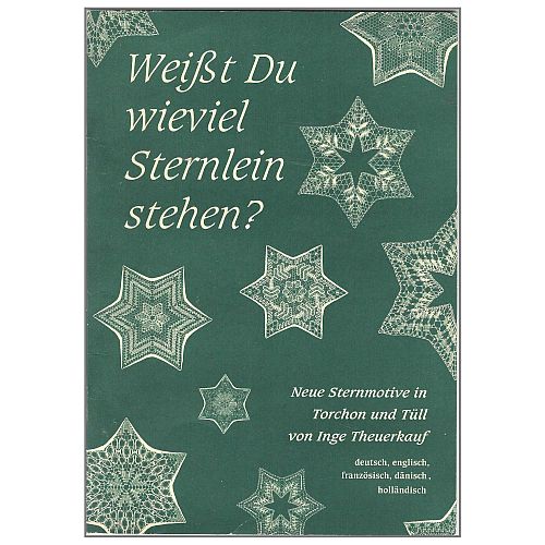 Weisst du wieviel Sternlein stehen? SH ~ Inge Theuerkauf - Klöppelwerkstatt, Sterne in Torchon und Tüll mit Zeichnungen, Erläuterungen und Klöppelbriefe, Weihnachten, Christmas, klöppeln, Sterne, 3D