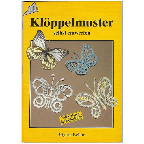 Klöppelmuster selbst entworfen SH - Brigitte Bellon - Klöppelwerkstatt, Dieses Buch gibt Anregungen zum Entwerfen von Mustern, Eine Beigabe sind 16 Klöppelbriefe, klöppeln