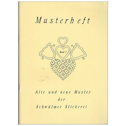 Musterheft Band 2 SH - Edda Ditter - Klöppelwerkstatt, Alte und neue Muster der Schwälmer Stickerei, Viele Muster mit Stickschrift und Bilder, Sticken, Schwälmer Stickerei