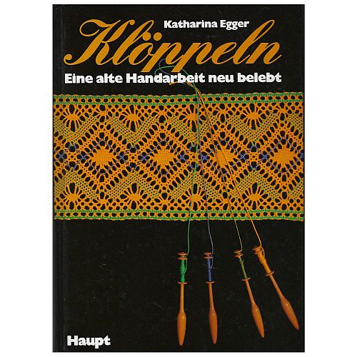 Klöppeln-eine alte Handarbeit neu belebt SH - Katharina Egger - Klöppelwerkstatt, gebrauchtes Buch, vom ersten Klöppelschlag bis zur fertigen Torchonspitze mit 86 Musterbriefe, klöppeln lernen