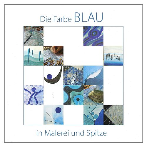 Die Farbe BLAU in Malerei und Spitze SH - Katalog DKV e.V. ~ Klöppelwerkstatt, Eine Katalog zum Klöppelkurs vom DKV zum Thema Farbe in Blau, klöppeln