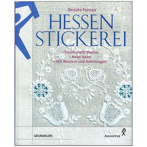 Hessenstickerei SH ~ Renate Fernau- Klöppelwerkstatt, Traditionelle Ideen - Neue Muster, mit Muster und Anleitungen, sticken