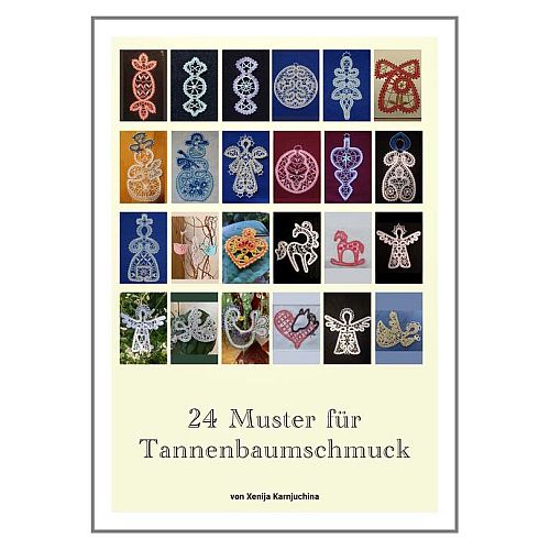 Wirbelwind der Fäden 2 - Xenija Karnjuchina - Klöppelwerkstatt, 24 Muster für Tannenbaumschmuck, klöppeln, Weihnachten, Christmas,