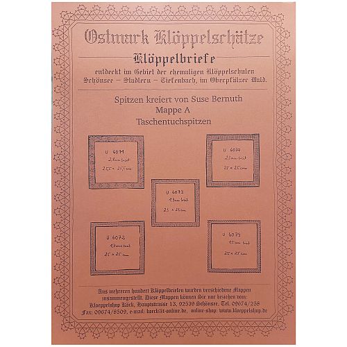 Ostmark Klöppelschätze Mappe A - Suse Bernuth ~ Klöppelwerkstatt, beliebte Sammlung historischer Klöppelbriefe. 5 Taschentuchspitzen
