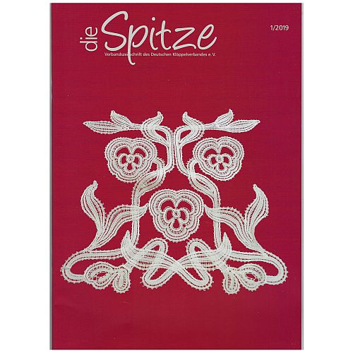 Die Spitze - Klöppelwerkstatt, eine Verbandszeitschrift, herausgegeben vom Deutschen Klöppelverband e.V., verschiedene gebrauchte Hefte, klöppeln Heft 1-2019