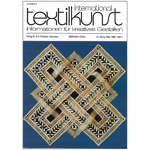 textilkunst international - Klöppelwerkstatt, Informationen für Kreatives Gestalten Inhalte: Künstlerporträts, Ausstellungsberichte, Wettbewerbe, Restaurierungsprojekte und Anregungen für Pädagogik und experimentelles Gestalten. Heft 1-1987