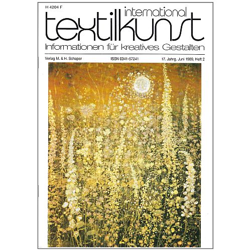 textilkunst international - Klöppelwerkstatt, Informationen für Kreatives Gestalten Inhalte: Künstlerporträts, Ausstellungsberichte, Wettbewerbe, Restaurierungsprojekte und Anregungen für Pädagogik und experimentelles Gestalten. Heft 2-1989