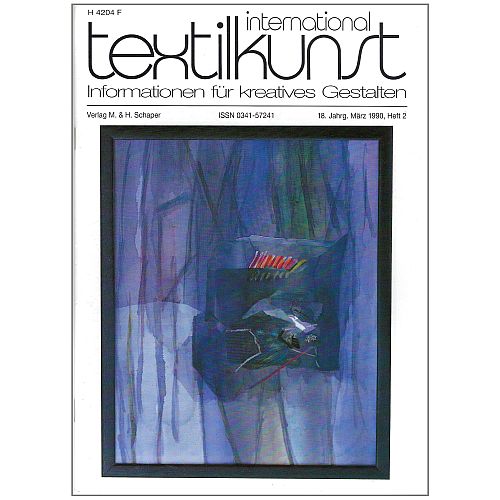 textilkunst international - Klöppelwerkstatt, Informationen für Kreatives Gestalten Inhalte: Künstlerporträts, Ausstellungsberichte, Wettbewerbe, Restaurierungsprojekte und Anregungen für Pädagogik und experimentelles Gestalten. Heft 2-1990
