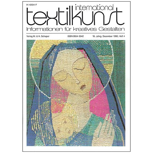 textilkunst international - Klöppelwerkstatt, Informationen für Kreatives Gestalten Inhalte: Künstlerporträts, Ausstellungsberichte, Wettbewerbe, Restaurierungsprojekte und Anregungen für Pädagogik und experimentelles Gestalten. Heft 4-1990