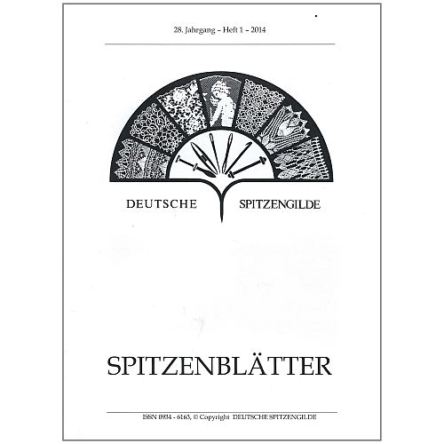 Spitzenblätter SH - Deutsche Spitzengilde e.V. - Klöppelwerkstatt, Zeitschrift mit Informationen zum Klöppeln, Klöppelbriefe, Buchvorstellungen, Kurse