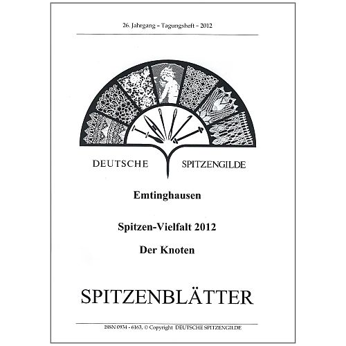 Spitzenblätter SH - Deutsche Spitzengilde e.V. - Klöppelwerkstatt, Zeitschrift mit Informationen zum Klöppeln, Klöppelbriefe, Buchvorstellungen, Kurse