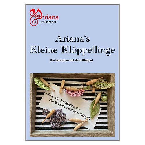 Arianas Kleine Klöppellinge ~ Die Broschen mit dem Klöppel - Klöppelwerkstatt, 16 Broschen mit Fotos, KB und Beschreibung, klöppeln, Knipling, Lace, Dentelle, Merletto, Pitsia, Kraj, Spitze, Kant