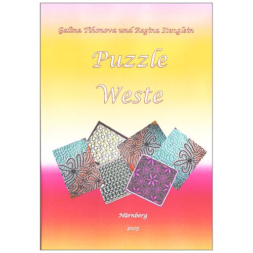 Puzzle Weste ~ Galina Tihonova/Regina Stenglein - Klöppelwerkstatt, die Selbstgestaltung einer Traumweste, in russischer Spitze, klöppeln, Knipling, Lace, Dentelle, Merletto, Pitsia, Kraj, Spitze, Kant